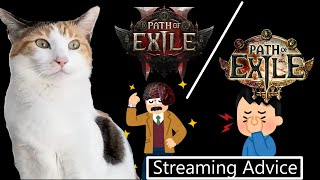 Advice for Streamers Planning on Streaming Path of Exile 1 and 2 [upl. by Perzan]