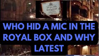 WHO HID THE MIC IN THE ROYAL BOX amp WHY royal hollywood secrets [upl. by Inwat]