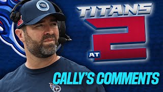 Titans at 2 Brian Callahan defends Calvin Ridley but contradicts Will Levis [upl. by Rolyak444]