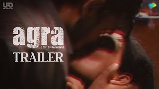 Agra  Movie Trailer Review  Kanu Behl  Full Adult Movie [upl. by Dinin]