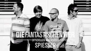 Die Fantastischen Vier  Spiesser Offizielles Musikvideo [upl. by Preston]