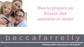 How to Prepare an Exante Diet Smoothie or Shake [upl. by Lennaj]