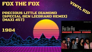 Fox The Fox  Precious Little Diamond Special Ben Liebrand Remix 1984 Maxi 45T [upl. by Nylirehs938]