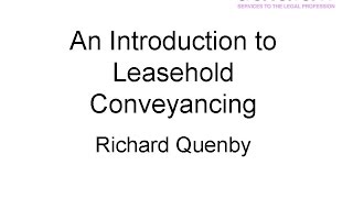 An Introduction to Leasehold Conveyancing [upl. by Dihahs257]