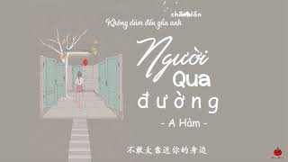 Vietsub  Pinyin Người qua đường – A Hàm  過客  阿涵 [upl. by Yesiad466]