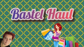 Bastel Haul [upl. by Nichy85]