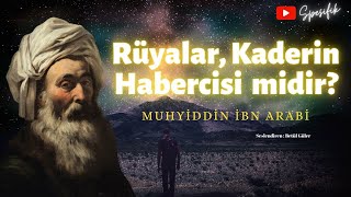 Rüyalar Kaderin Habercisi Midir Muhyiddin İbn Arabi Sesli KitapKaza ve Kader 4Bölüm [upl. by Tierney941]