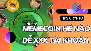 CÓ NÊN ĐẦU TƯ MEMECOIN CHO MÙA UPTREND  MEMECOIN HỆ NÀO DỄ X TÀI KHOẢN  TIPS CRYPTO [upl. by Capon]