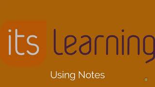 itsLearning Using Notes [upl. by Nnairrek]