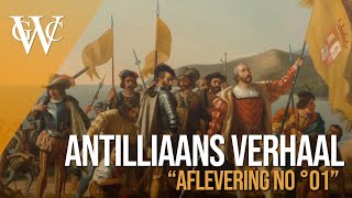 Antilliaans Verhaal Deel 1  Stille Getuigen Over de Koloniale Geschiedenis van de Antillen [upl. by Atnahc]