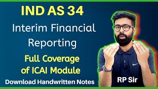 Ind AS 34 Interim financial reporting FULL from ICAI study material CA FINAL [upl. by Nosreffej55]