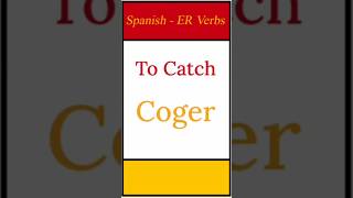 Spanish Verb Mastery How to Say To Catch Easily shorts [upl. by Melinda729]