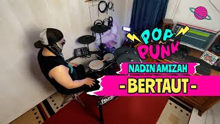 Nadin Amizah  Bertaut  Pop Punk Version Drum Cover by EBOD ARENA [upl. by Graeme681]