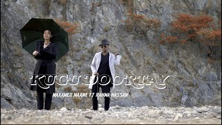 MAXAMED MAAME FT RAHMA HASSAN  KUGU DOORTAY  OFFICIAL MUSIC VIDEO 2022 [upl. by Gnap]