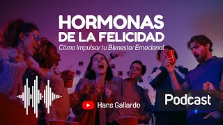 Las Hormonas de la Felicidad cómo Impulsar tu Bienestar Emocional [upl. by Ozner729]