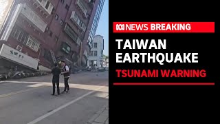 Strong earthquake rocks Taiwan collapsing buildings and prompting tsunami warning  ABC News [upl. by Neros]