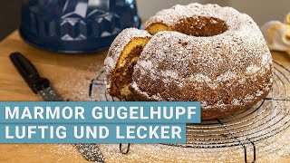 Marmor Gugelhupf luftig und lecker [upl. by Aridnere92]