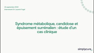 Syndrome métabolique candidose et épuisement surrénalien  étude d’un cas clinique [upl. by Comras]