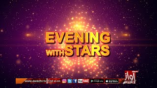 Evening With Star  Iqra Qureshi  Wazir Ali Umrani  27 08 2023  Awaz Tv [upl. by Schaefer]