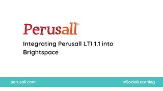 Integrating Perusall LTI 11 into Brightspace [upl. by Maxma]