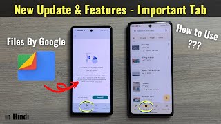 Files By Google New Update  How to Use Important Tab  New Features in Hindi [upl. by Fancy]