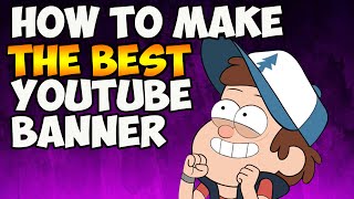 HOW TO MAKE THE BEST YOUTUBE BANNER in depth tutorial [upl. by Runkle]