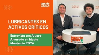 Entrevista a Álvaro Alvarado Lubricantes en activos críticos [upl. by Moclam736]