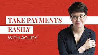 How to Accept Payments with Acuity Scheduling [upl. by Nassi]