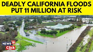 California Floods  California Floods  11 Million People In California Are At Risk  N18V [upl. by Dennie]