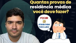 Quantas provas de residência você deve fazer [upl. by Anirbaz]