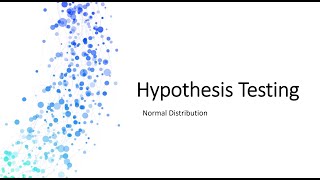 Hypothesis Testing with Normal Distribution [upl. by Tray584]