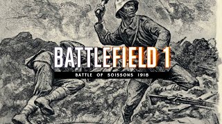 Battle of Soissons 1918  NO HUD  Battlefield 1  German Perspective  Realistic WWI Experience [upl. by Nive]