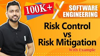 Risk Control vs Risk Mitigation with example  Software engineering [upl. by Eiuqnom]