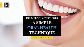 Dr Mercola Discusses a Simple Oral Health Technique [upl. by Buonomo475]