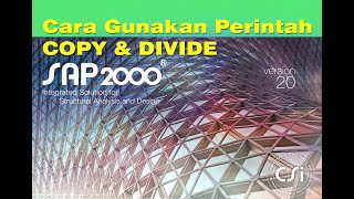 SAP2000  TUTORIAL CARA MENGGUNAKAN PERINTAH COPY  REPLICATE DAN DIVIDE [upl. by Kotta]