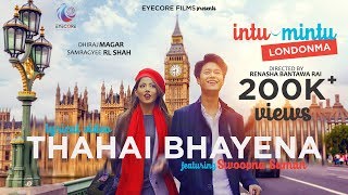 OFFICIAL LYRICAL VIDEO OST INTU MINTU LONDONMA quotThahai bhayenaquot by Swoopna Suman [upl. by Nytsuj]