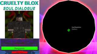 Soul Emulator Dialogue  CRUELTY BLOX [upl. by Siro]