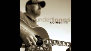 Corey Smith  As Angels Cry Official Audio [upl. by Pals]