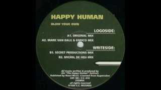 Happy Human  A2 Blow Your Own Mark Van Dale amp Enrico Mix Blow Your Own EP [upl. by Euphemia]