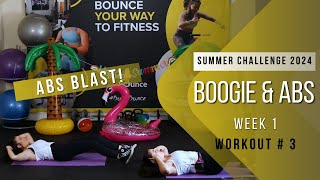 Summer Challenge  Week 1  Boogie amp Abs  Workout 3 [upl. by Enelec637]