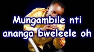 Ronenjoh Kunzisa  Eddy Kenzo lyrics Uganda [upl. by Kira562]