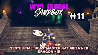 BM Natureza Red Dragon TESTE FINAL Beastmaster LV420 Wyd Global Test Server  EP11 [upl. by Awahsoj]