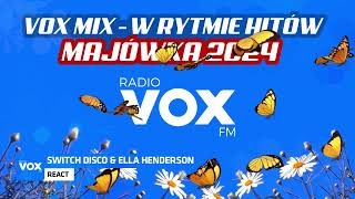 MAJÓWKA w Rytmie Hitów 2024  OFICJALNY MIX VOX FM [upl. by Roumell]