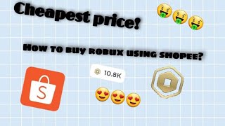 HOW TO BUY ROBUX USING SHOPEE CHEAPEST PRICE  Robux tutorial [upl. by Sissie568]