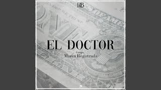 El Doctor [upl. by Llirrem]