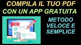 Compilare e Firmare un PDF senza stamparlo con un app gratuita  Guida Completa [upl. by Mchugh]