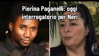 Pierina Paganelli oggi interrogatorio per Neri [upl. by Merl]