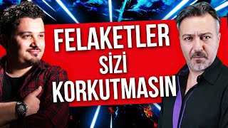 FELAKETLER SİZİ KORKUTMASIN [upl. by Notac329]