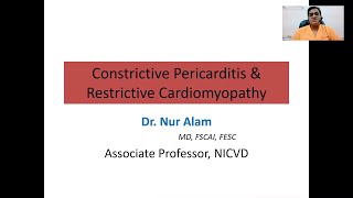 Constrictive Pericarditis amp Restrictive Cardiomyopathy by Dr Nur Alam sir 2021 [upl. by Hiller993]