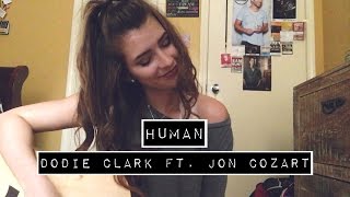 HumanDodie Clark ft Jon Cozart Cover [upl. by Boak]